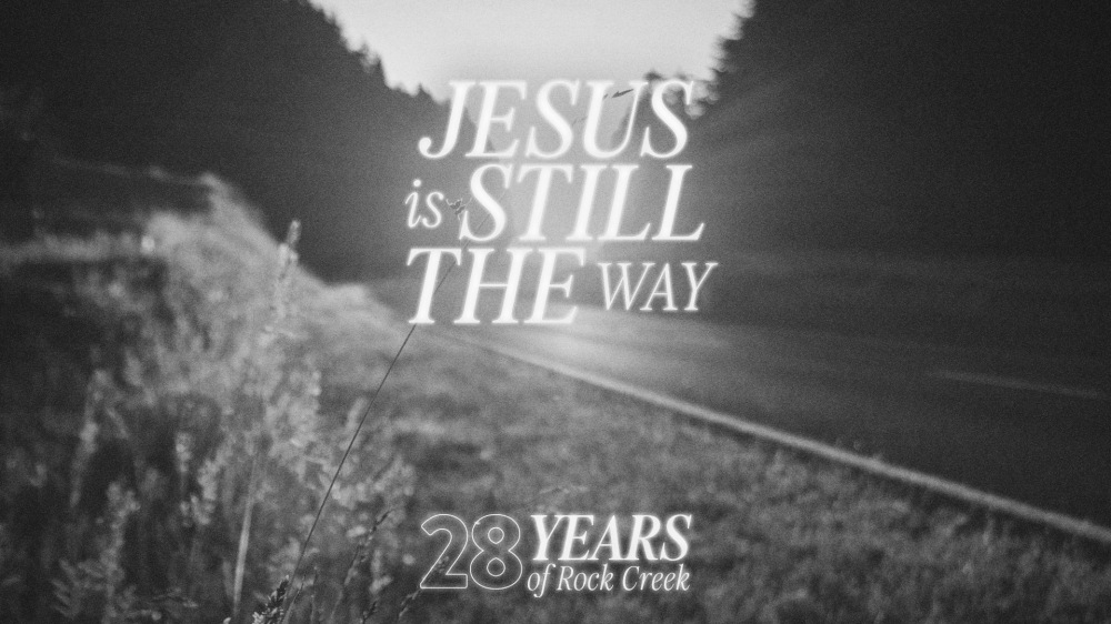 Jesus is Still the Way