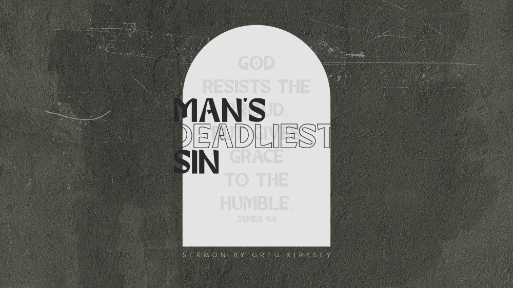 Man's Deadliest Sin