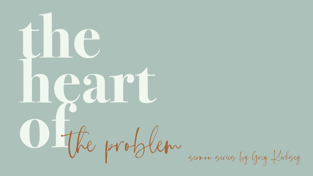 The Heart Of The Problem