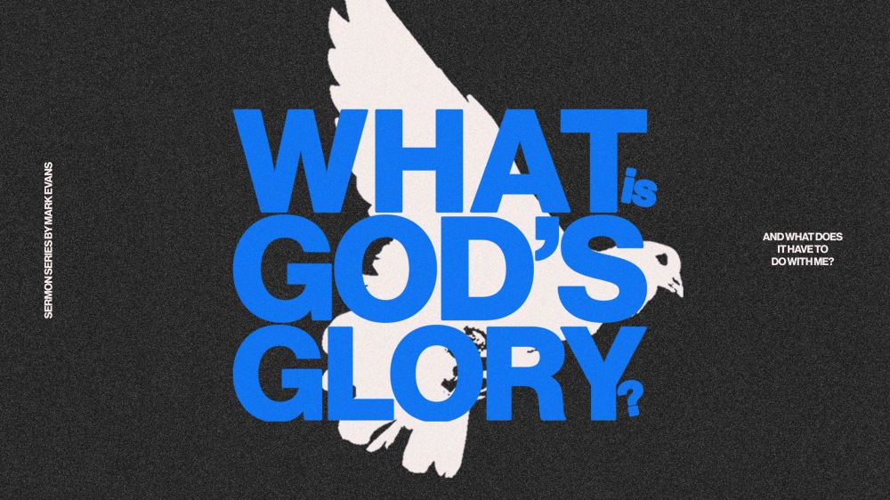 What Is God's Glory