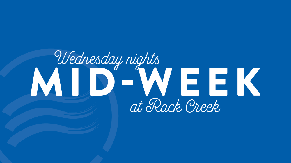 Mid-Week at Rock Creek