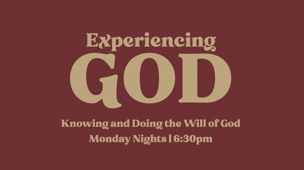 Experiencing God (Knowing and Doing the Will of God)