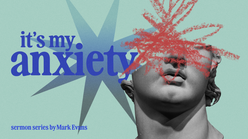 It's My Anxiety