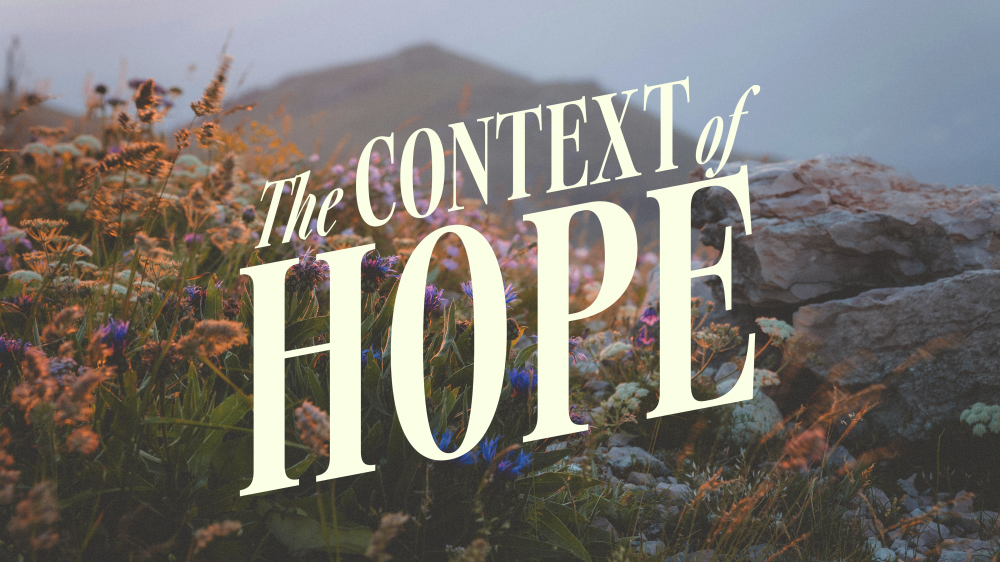 The Context of Hope