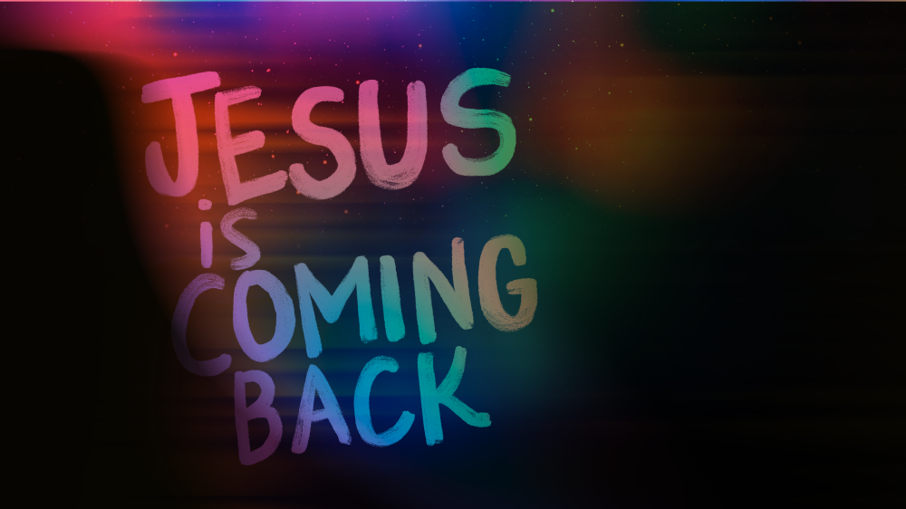 Jesus is Coming Back