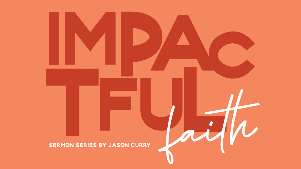 Impactful Faith